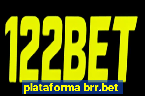 plataforma brr.bet